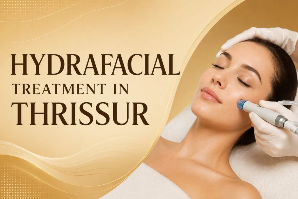 Woman receiving HydraFacial treatment in Thrissur for skin cleansing and hydration